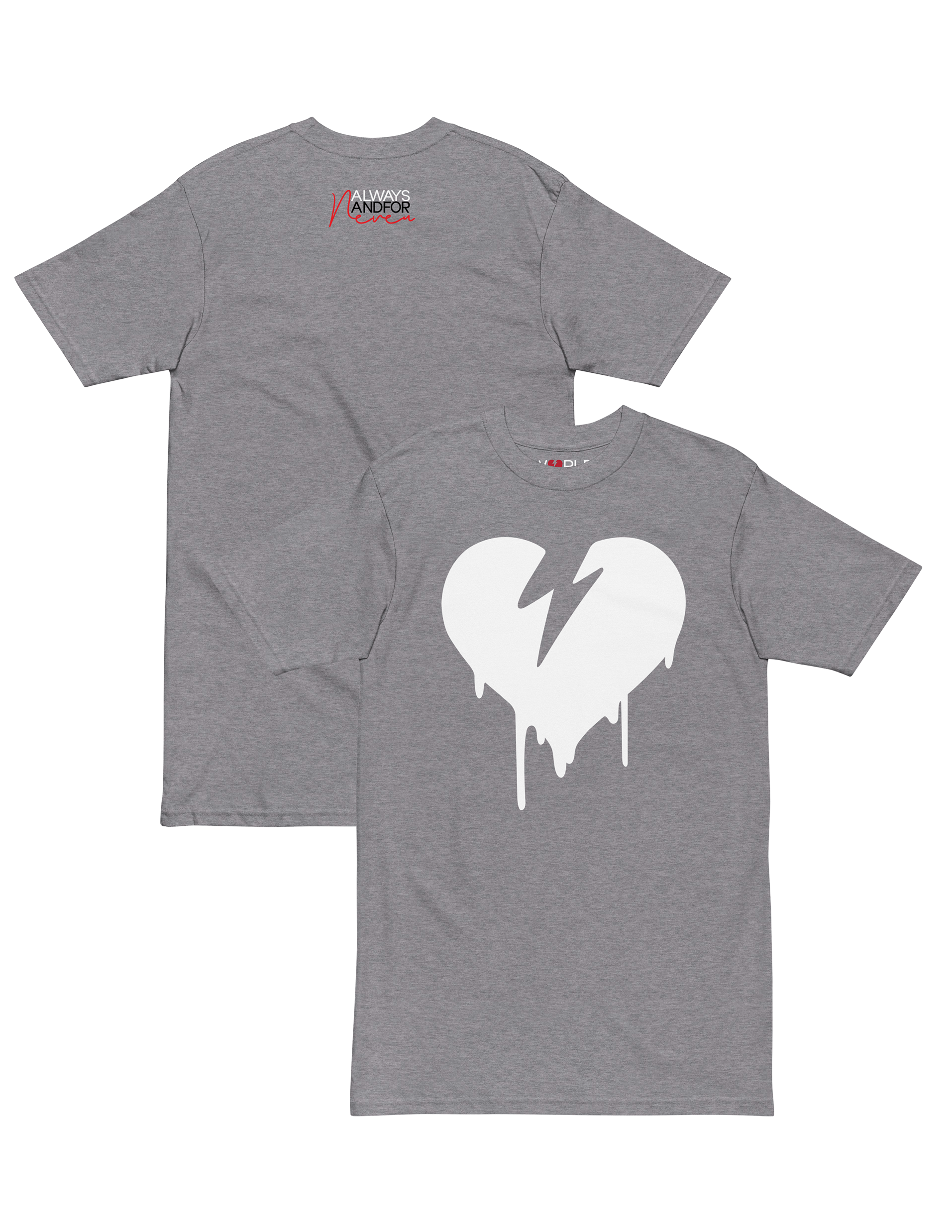 Always and For Never T-Shirt (White Heart)